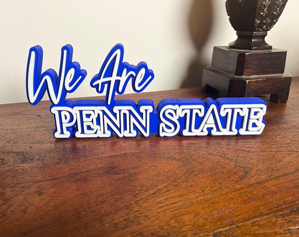 Penn State "We Are" 3D Printed Sign