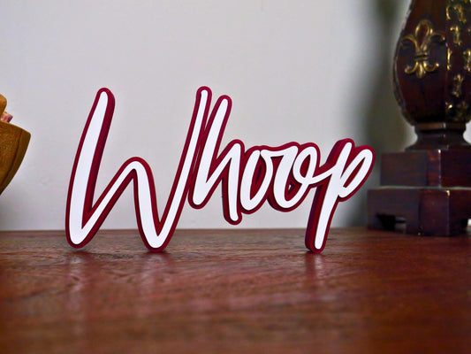 Texas A&M "Whoop" 3D Printed Sign