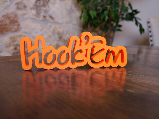 3D "Hook 'Em" Printed Sign